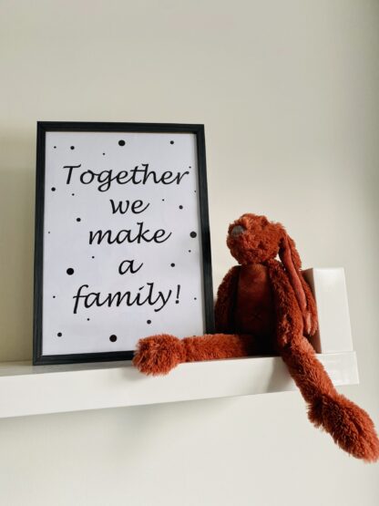 Together we make a family