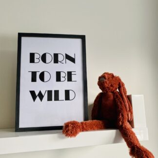 Born to be wild