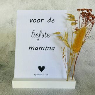 Voor de liefste mamma